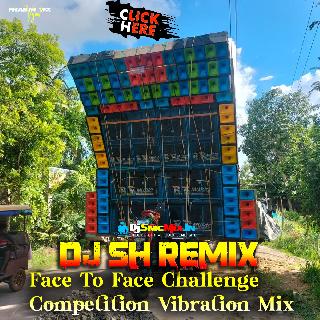 Bango Bango Bango (Face To Face Challenge Competition Vibration Mix 2023-Dj SH Remix